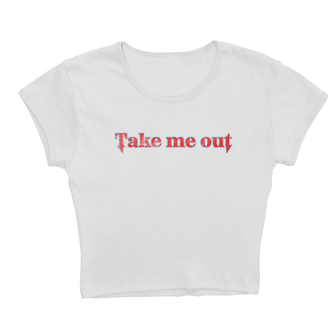 take me out baby tee
