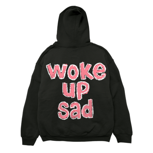 woke up sad hoodie back
